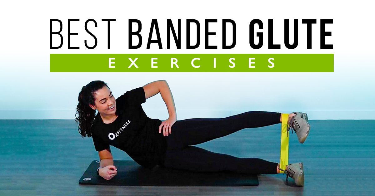 The 10 Best Banded Exercises for Growing Your Glutes